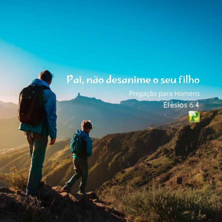 Não desanime seu filho – Efésios 6:4