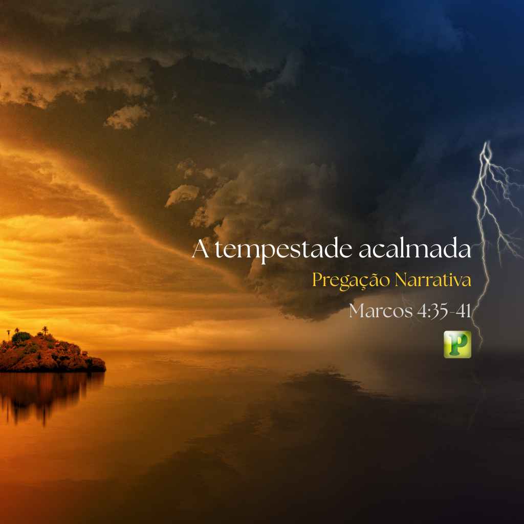A tempestade - Pregação Narrativa em Marcos 435-41