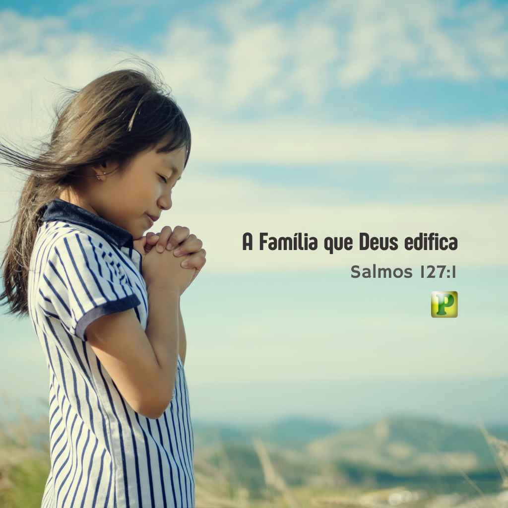 Deus edifica - Pregação para Família em Salmos 1271